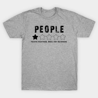 People one star fucking nightmare: Bestseller sarcastic people one star review design T-Shirt